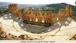 Antigo Teatro na Acrópole Grega, Atenas
 