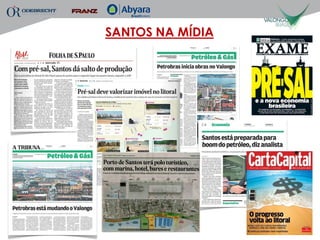 SANTOS NA MÍDIA
 