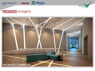 PRODUTO Imagens




RECEPÇÃO COMERCIAL
 
