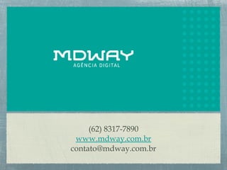 (62) 8317-7890
www.mdway.com.br
contato@mdway.com.br
 