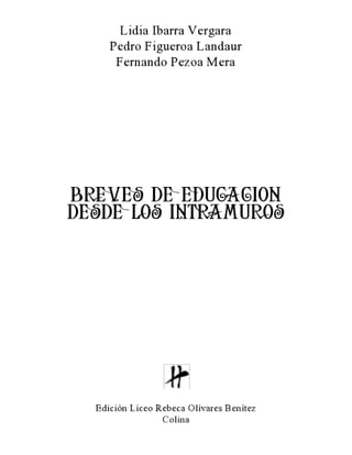 Breves de educación desde los intramuros