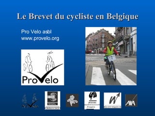Le Brevet du cycliste en Belgique ,[object Object],[object Object]