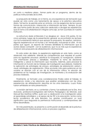 Alfabetización informacional
Breviario 2. Serie: Prácticas de Alfabetización en la UNA 13
LA INFORMACIÓN, COGNICIÓN, LA CI...