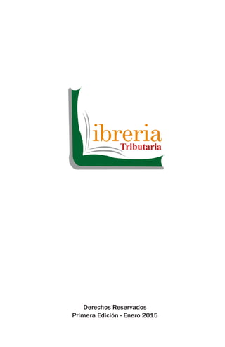Derechos Reservados
Primera Edición - Enero 2015
 