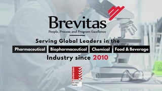 Biopharmaceutical Chemical
Serving Global Leaders in the
Pharmaceutical Food & Beverage
Industry since 2010
 
