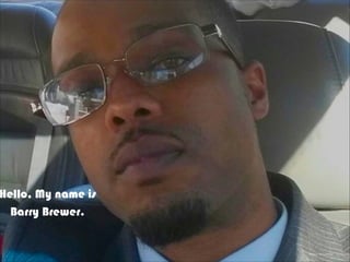 Photo by Barry Brewer
Hello, My name is
Barry Brewer.
 