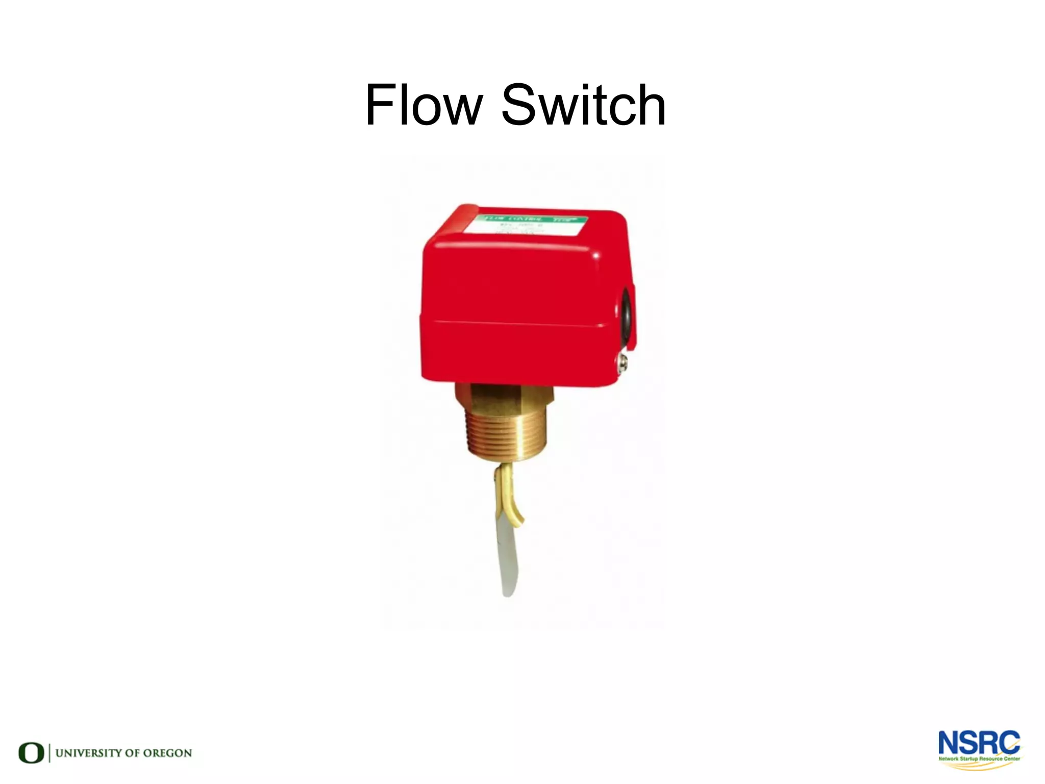 Flow Switch
 