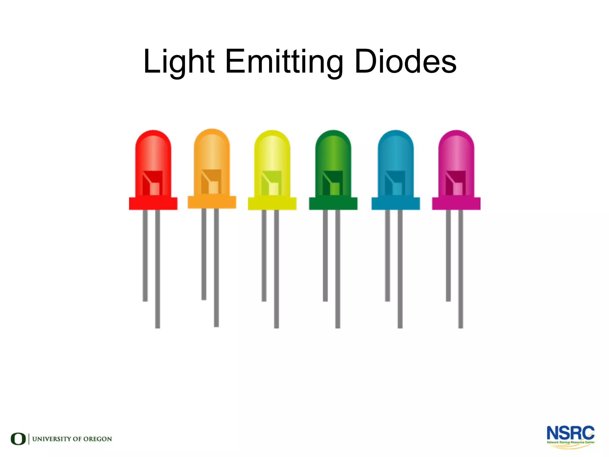 Light Emitting Diodes
 