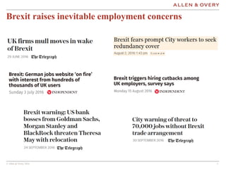 © Allen & Overy 2016 5
Brexit raises inevitable employment concerns
 