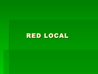 RED LOCAL 