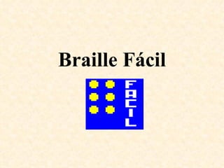 Braille Fácil 
