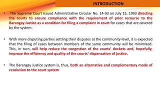 • The Supreme Court issued Administrative Circular No. 14-93 on July 15, 1993 directing
the courts to ensure compliance wi...