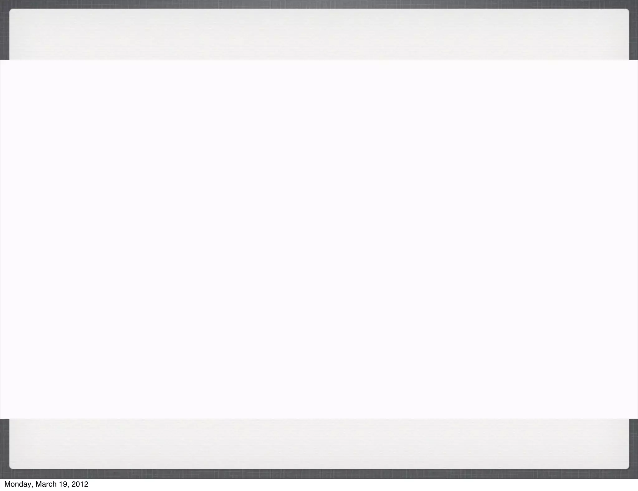 Monday, March 19, 2012
 