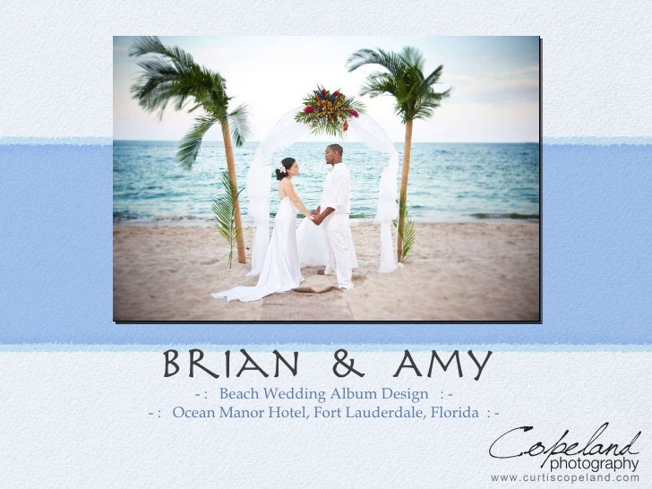 Brian And Amy Beach Wedding Photos Album Design Ocean Manor Hotel