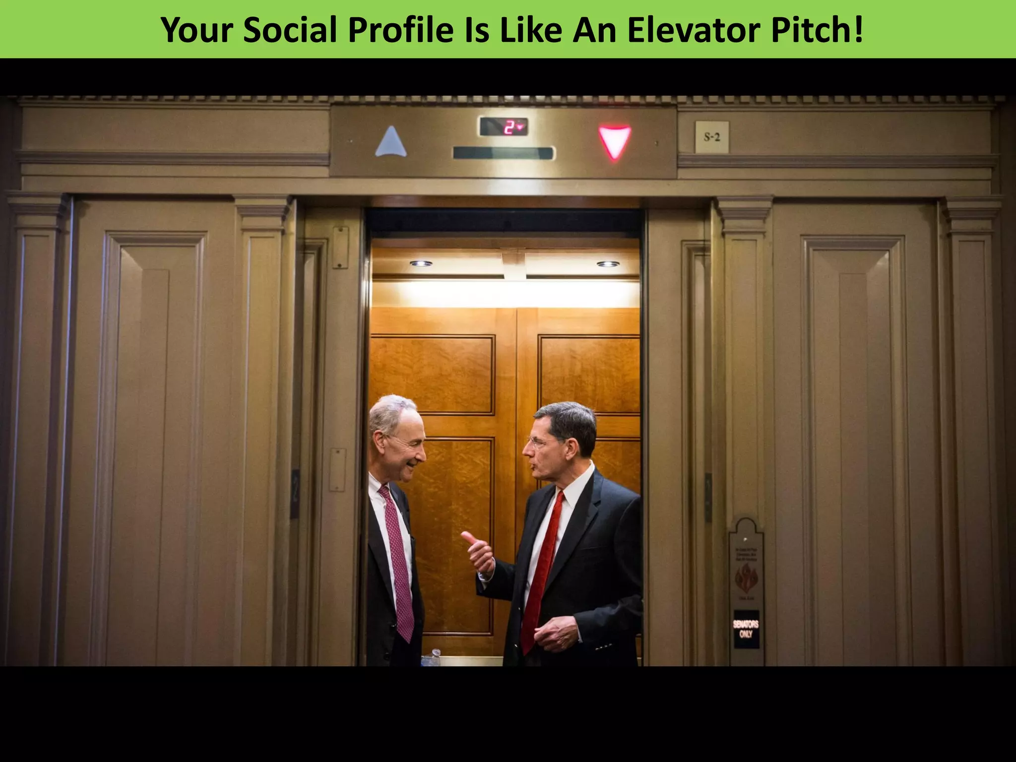 Your Social Profile Is Like An Elevator Pitch!
 
