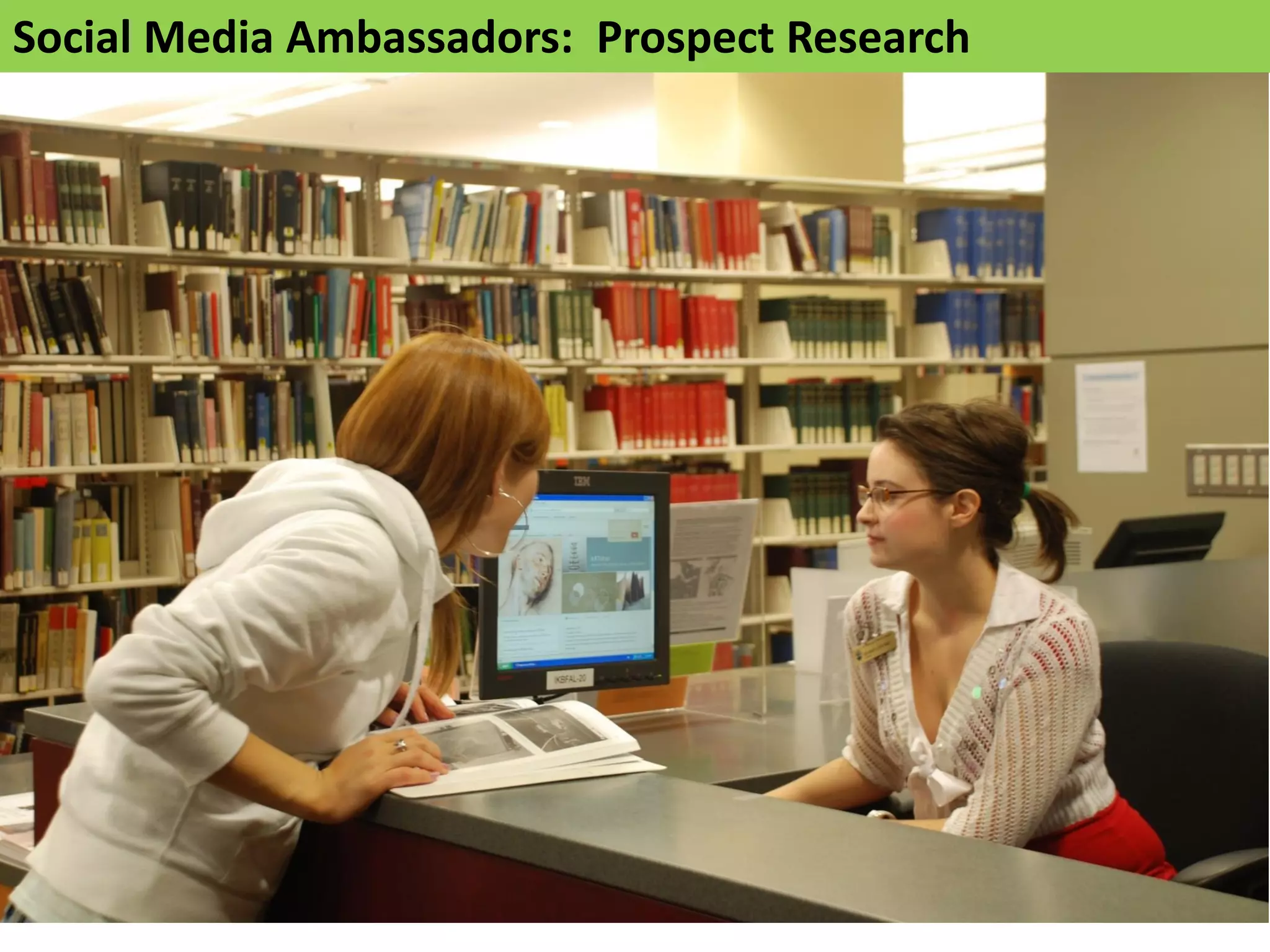 Social Media Ambassadors: Prospect Research
 