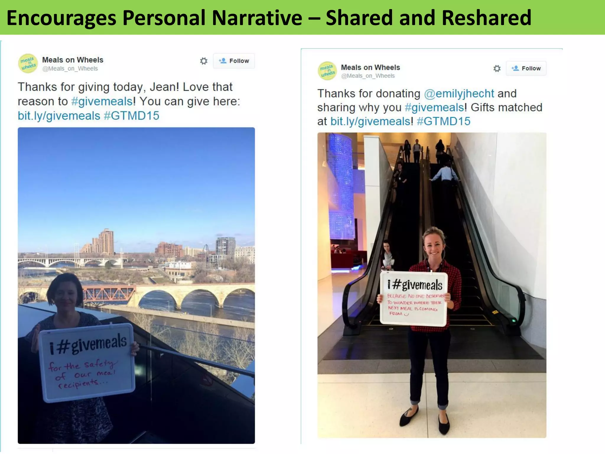 Encourages Personal Narrative – Shared and Reshared
 