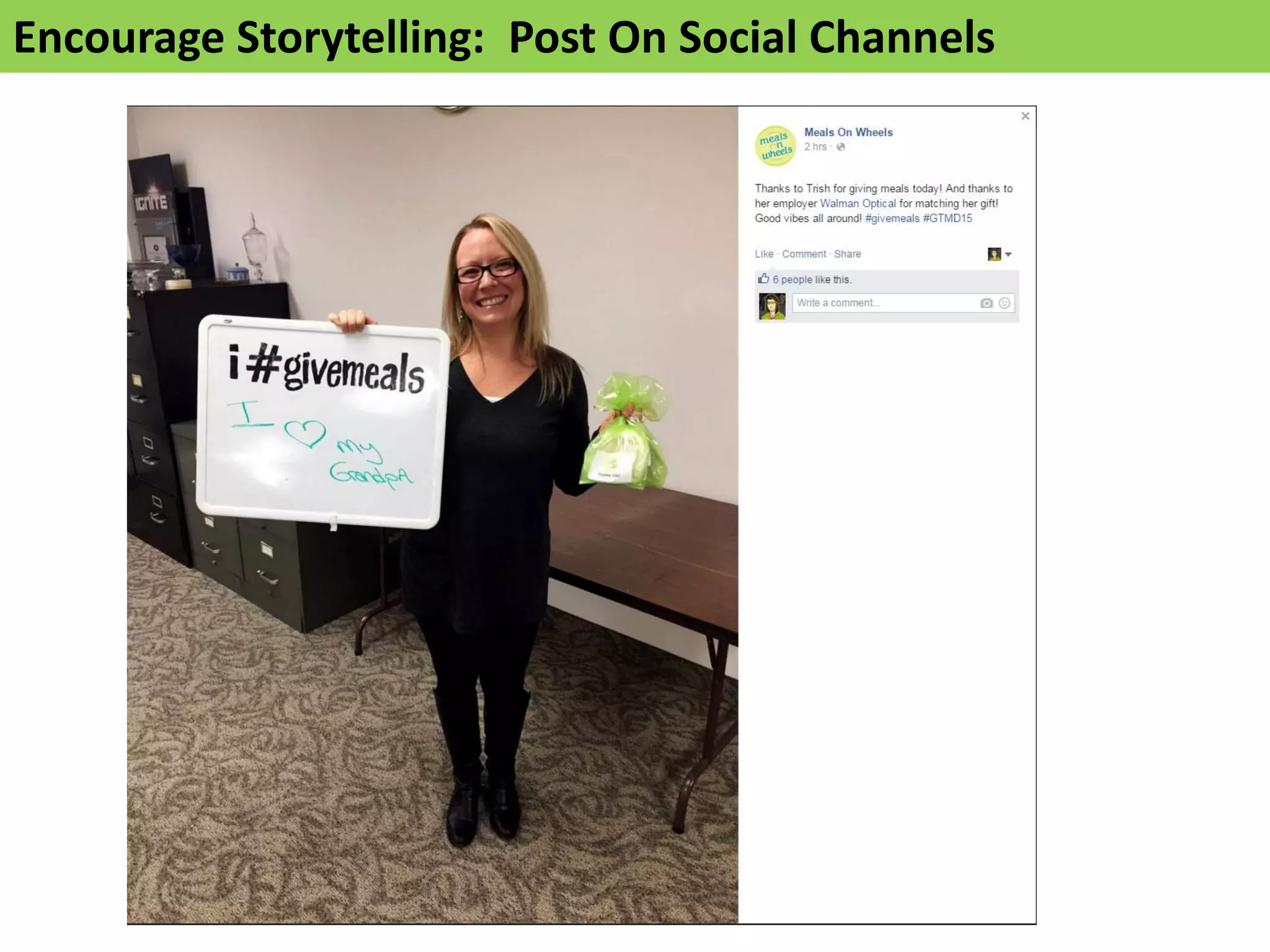 Encourage Storytelling: Post On Social Channels
 