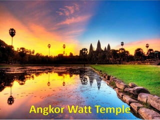Angkor Watt Temple
 