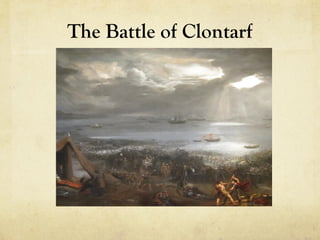The Battle of Clontarf

 