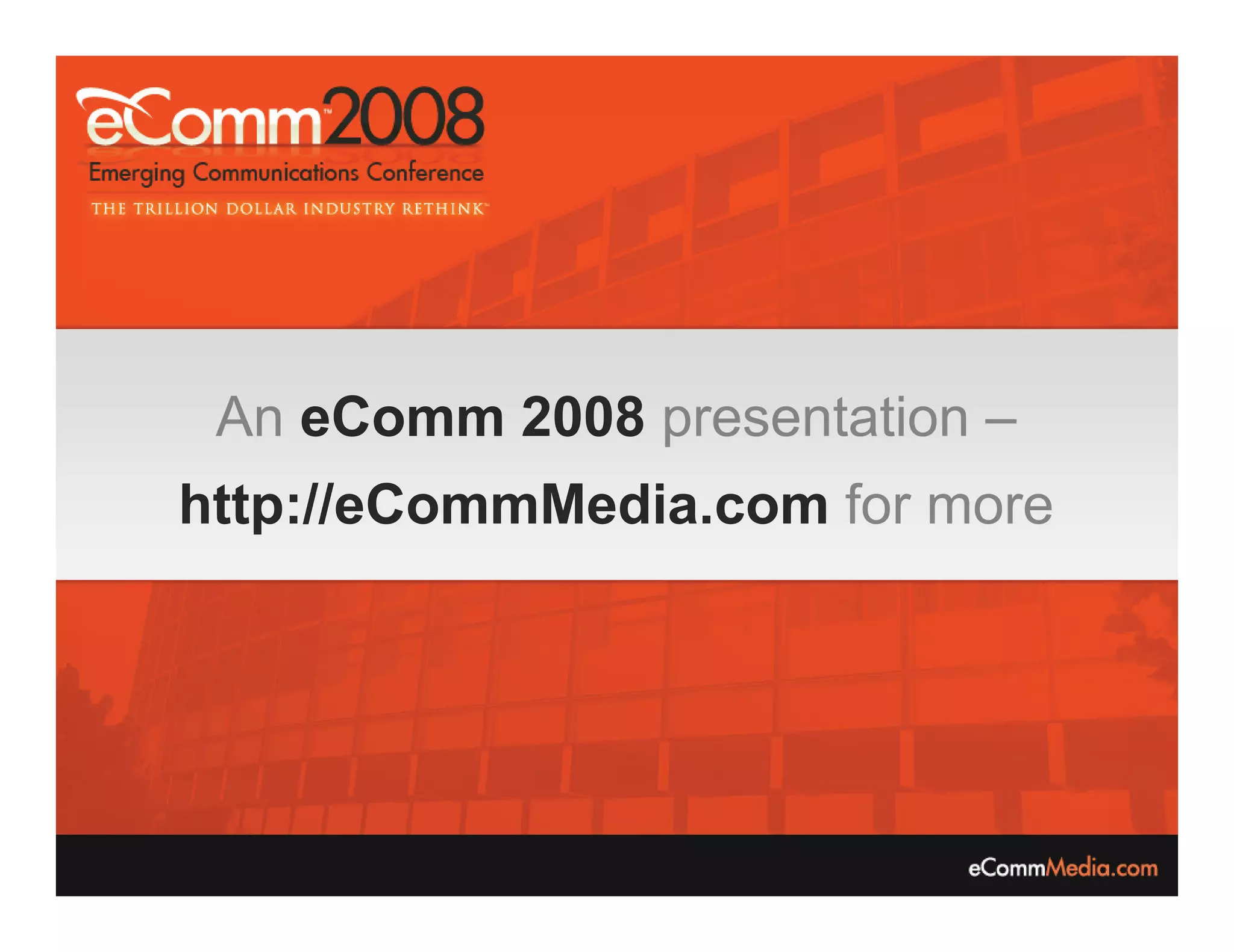 Brian Capouch's presentation at eComm 2008