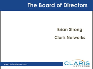 The Board of DirectorsBrian StrongClaris Networks