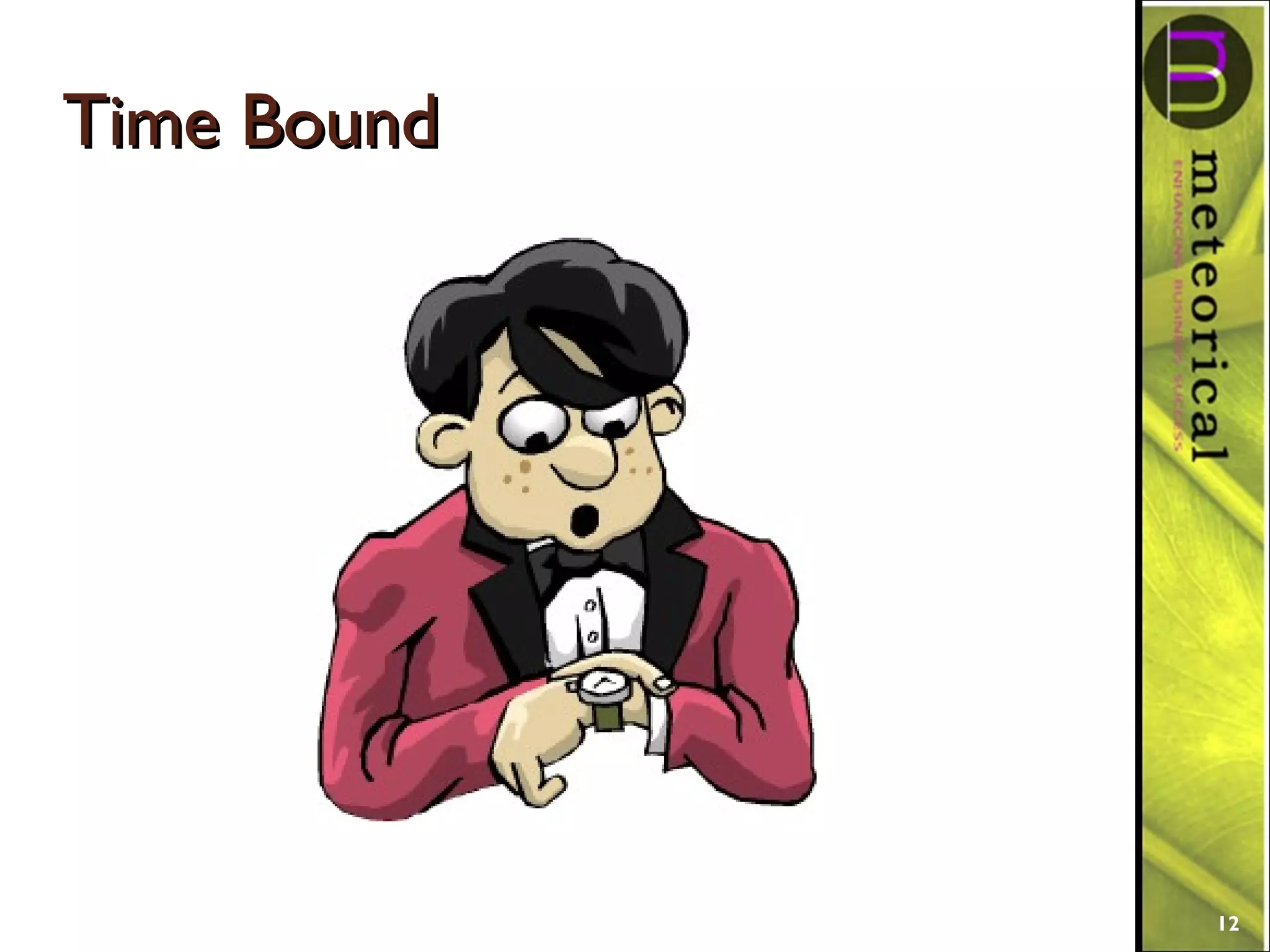 Time BoundTime Bound
12
 