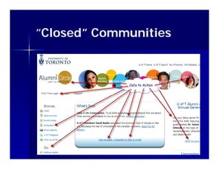 “Closed” Communities
 Closed
 