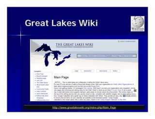 Great Lakes Wiki




      http://www.greatlakeswiki.org/index.php/Main_Page
 