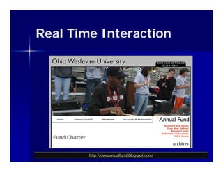 Real Time Interaction




        http://owuannualfund.blogspot.com/
 