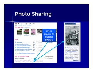 Photo Sharing


            Gives
          Reason to
           Submit
           Photos
 