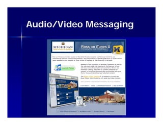 Audio/Video Messaging
 