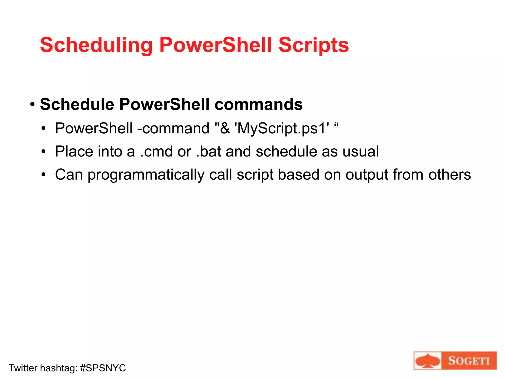 How To UseCommandlets (or cmdlets)Premade commands to handle basic functionalityEx. Get-Help; Invoke-Item; Write-Host400+ with V2Modules and snap-ins allow adding custom commandletsScripts (.ps1)Place commands into a script file for repeat useHow To Find HelpSyntaxGet-Help [cmdlet [*]]