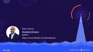 Brought to you by
Brian Likosar
liko@stormforge.io
@liko9
https://www.linkedin.com/brianlikosar
 