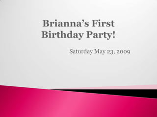 Saturday May 23, 2009
 