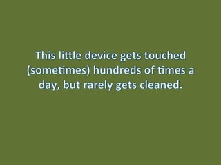 Places You May Have Forgotten to Clean