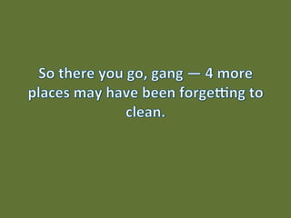 Places You May Have Forgotten to Clean