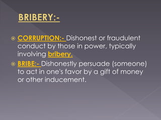 Bribery ppt (1) our presentation