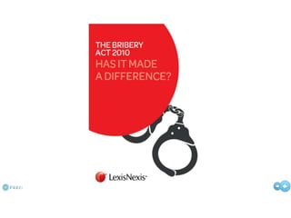 Bribery Act 2012: Has it Made a Difference