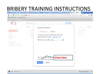 BRIBERY TRAINING INSTRUCTIONS




                Click Here
 