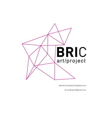 www.bricartproject.blogspot.com

      bricartproject@gmail.com
 