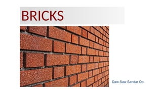 Kware Bricks Basic Knowledge of brick for civil engineering.pptx
