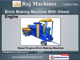 Brick Making Machine With Diesel
Engine




      Diesel Engine Brick Making Machine
 