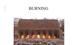 BURNING
 