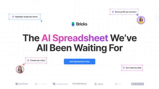 Bricks: The AI Spreadsheet We've All Been Waiting For | PPTX
