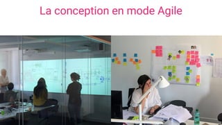 La conception en mode Agile
 