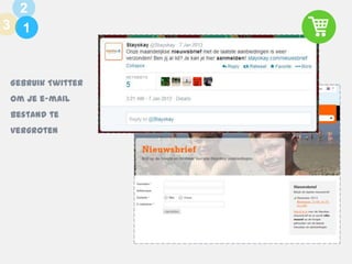 2
3 1

Gebruik Twitter
om je e-mail

bestand te
vergroten

 