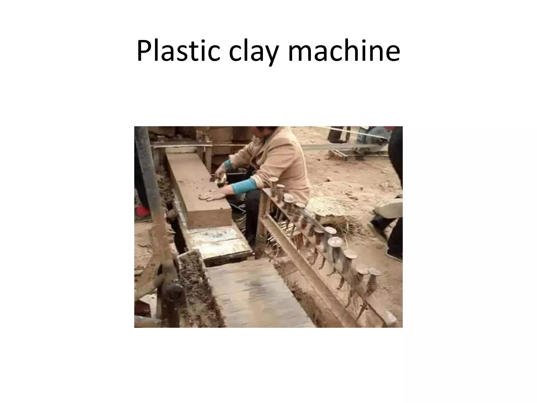 Plastic clay machine
 
