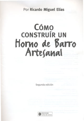 Bricolaje ecologico libro - como construir un horno de barro artesa…