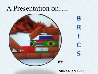 A Presentation on….
BY:
SURANJAN JEET
 